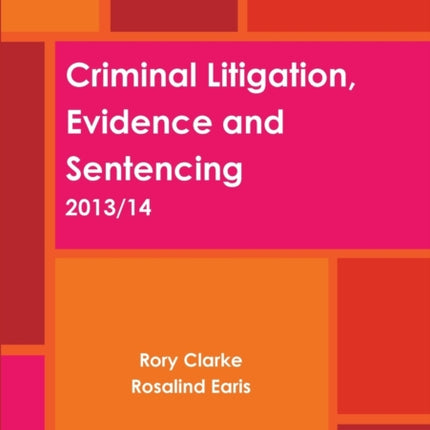 Criminal Litigation Evidence and Sentencing