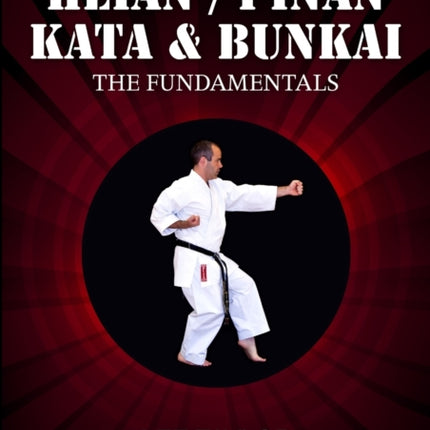 HeianPinan Kata  Bunkai The Fundamentals