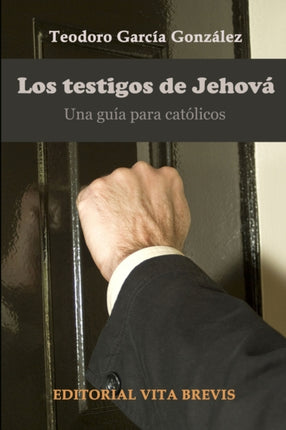 Los testigos de jehov Una gua para catlicos