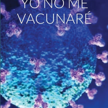 Yo No Me Vacunaré