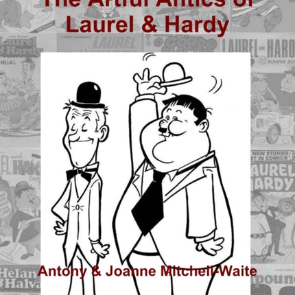 The Artful Antics of Laurel  Hardy