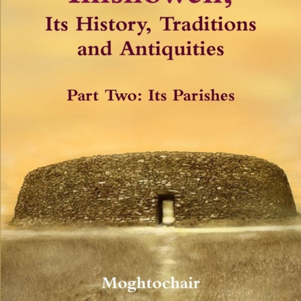 Inishowen its history traditions and antiquities  part two its parishes