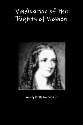 Vindication of the Rights of Women