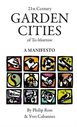 21st Century Garden Cities of Tomorrow. A manifesto