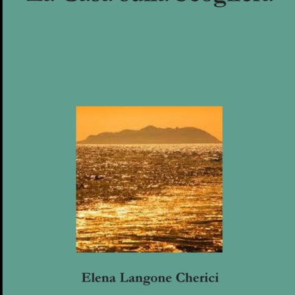 La Casa sulla Scogliera