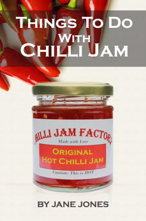Things To Do With Chilli Jam