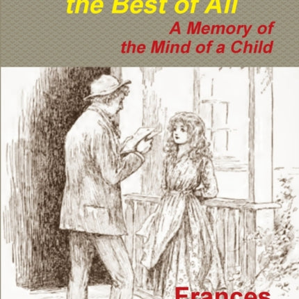 The One I Knew the Best of All  A Memory of the Mind of a Child