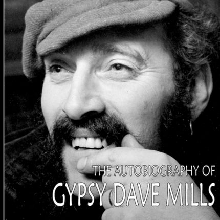 Knights of the Road The Autobiography of Gypsy Dave Mills