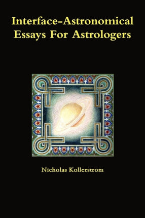 InterfaceAstronomical Essays for Astrologers
