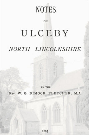 Notes on Ulceby North Lincolnshire