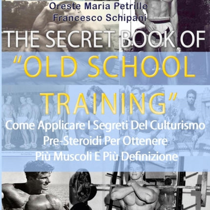 The Secret Book Of Old School Training