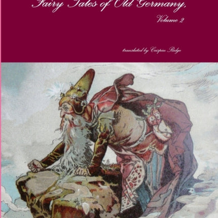 Fairy Tales of Old Germany Volume 2
