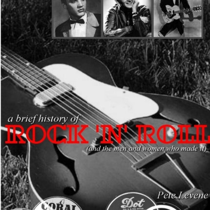 A Brief History of Rock n Roll