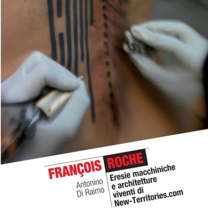Fran ois Roche Eresie Macchiniche e Architetture Viventi di NewTerritoriescom BW