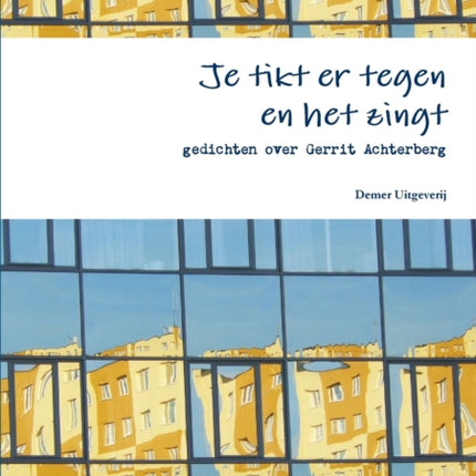 Je tikt er tegen en het zingt gedichten over