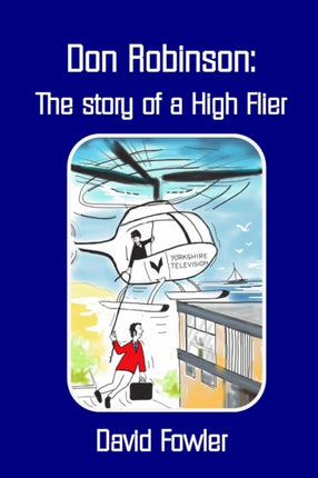 Don Robinson The story of a High Flier