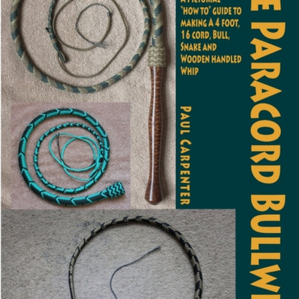 The Paracord Bullwhip