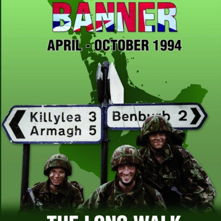 Operation Banner The Long Walk Apr  Oct 1994 Middletown  Keady County Armagh The Long Walk Apr  Oct 1994 Middletown  Keady County Armagh