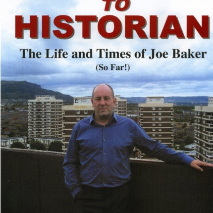 Hooligan to Historian