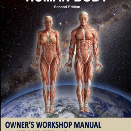 The Human Body Owners Workshop Manual
