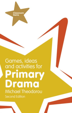 Games Ideas and Activities for Primary Drama