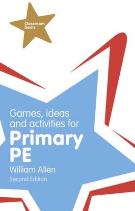 Games Ideas and Activities for the Primary PE