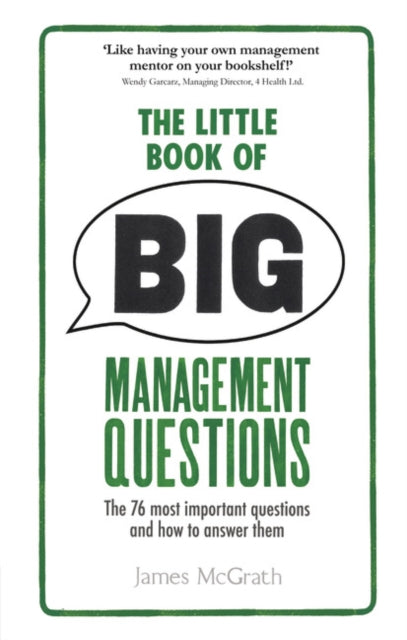 Little Book of Big Management Questions The