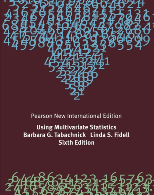 Using Multivariate Statistics: Pearson New International Edition