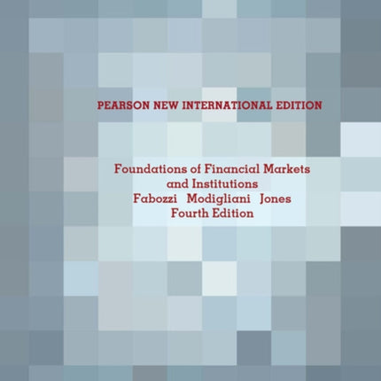 Foundations of Financial Markets and Institutions