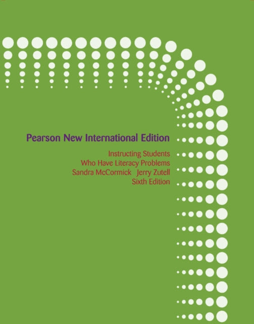 Instructing Students Who Have Literacy Problems: Pearson New International Edition