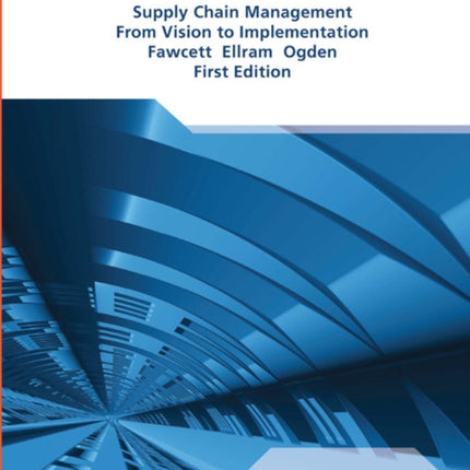 Supply Chain Management From Vision to