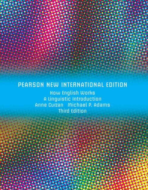 How English Works A Linguistic Introduction