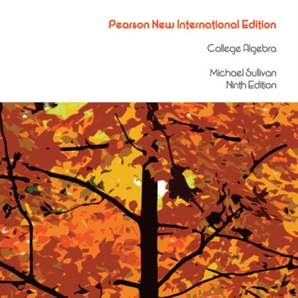 College Algebra: Pearson New International Edition