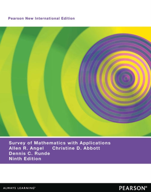 Survey of Mathematics with Applications, A: Pearson New International Edition