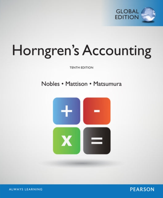 Horngrens Accounting Global Edition