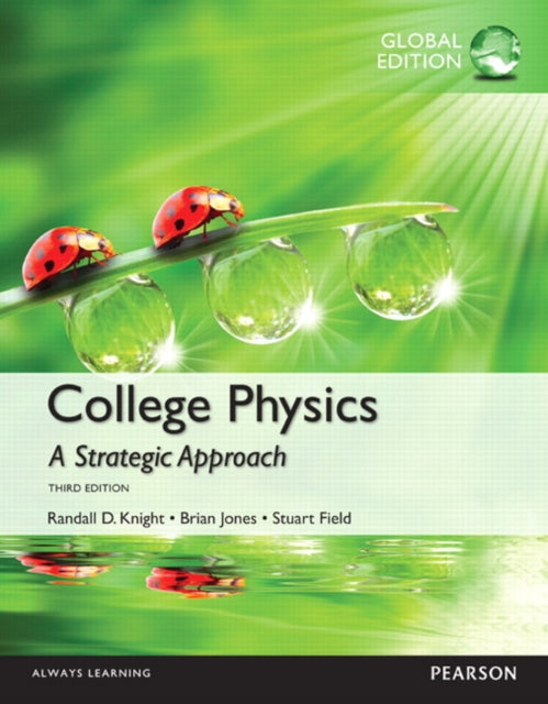 College Physics A Strategic Approach Global Edition  Mastering Physics with Pearson eText Package