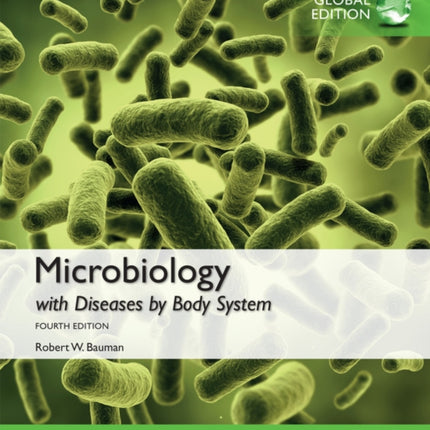 Microbiology with Diseases by Body System Global Edition