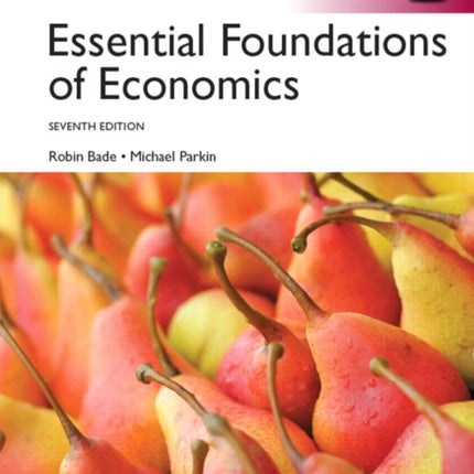 Essential Foundations of Economics Global Edition