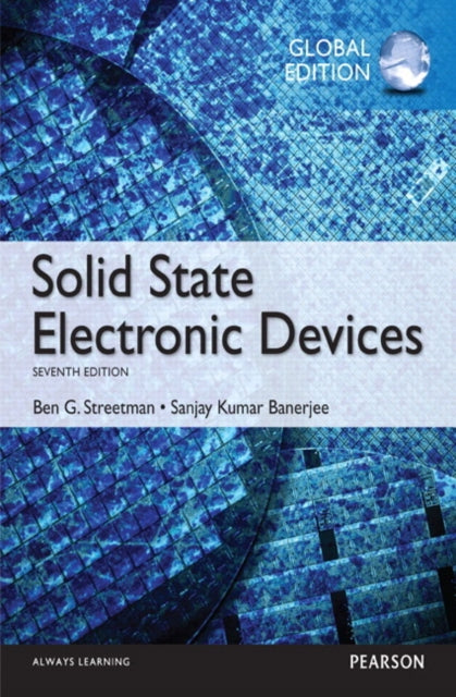 Solid State Electronic Devices Global Edition