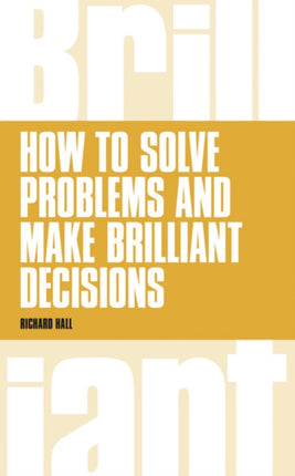 How to Solve Problems and Make Brilliant