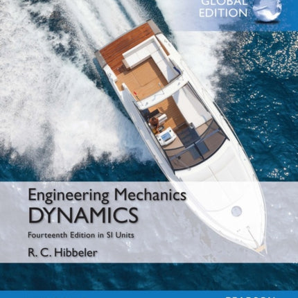 Engineering Mechanics Dynamics SI Edition   Mastering Engineering with Pearson eText Package