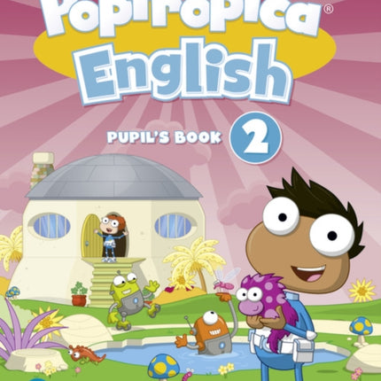 Poptropica English Level 2 Pupil's Book