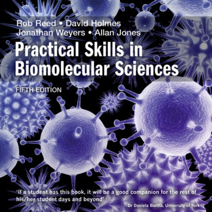 Practical Skills in Biomolecular Science