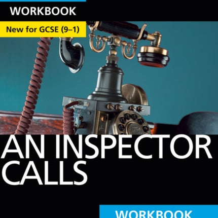 An Inspector Calls: York Notes for GCSE Workbook the ideal way to catch up, test your knowledge and feel ready for and 2023 and 2024 exams and assessments