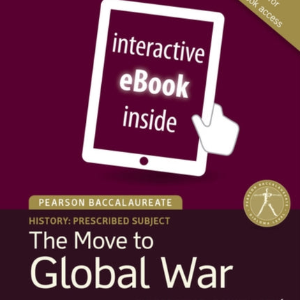 Pearson Baccalaureate History The Move to Global War eText