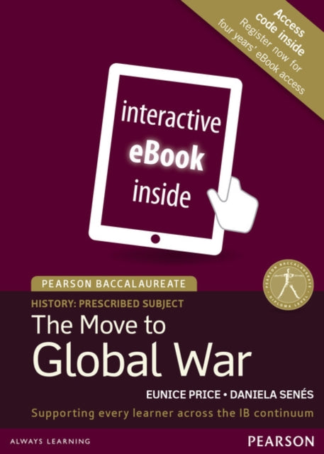 Pearson Baccalaureate History The Move to Global War eText