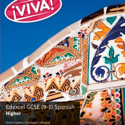 Viva! Edexcel GCSE Spanish Higher Student Book