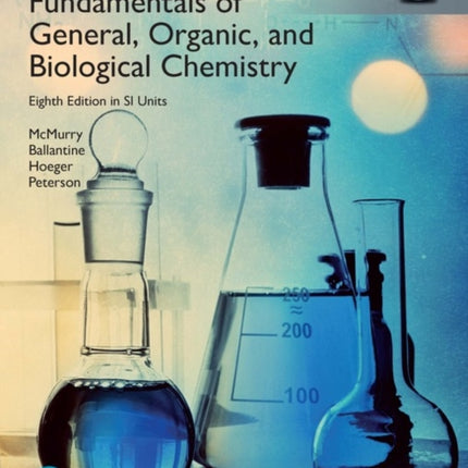 Fundamentals of General Organic and Biological Chemistry SI Edition  Mastering Chemistry with Pearson eText Package