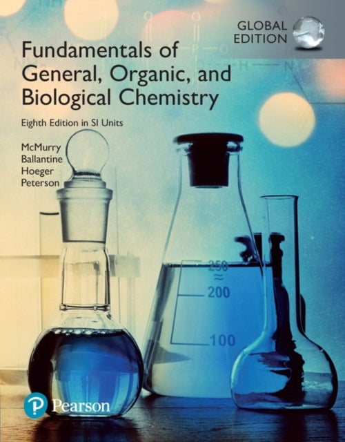 Fundamentals of General Organic and Biological Chemistry SI Edition  Mastering Chemistry with Pearson eText Package