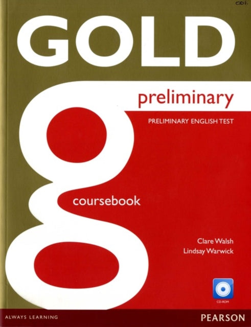 Gold Preliminary Coursebook with CDROM Pack